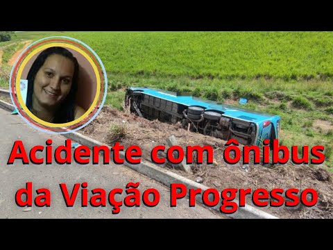 Acidente com Ônibus da Progresso | Ônibus tombou na BR 101 | Gameleira | Ana Paula de Carnaíba