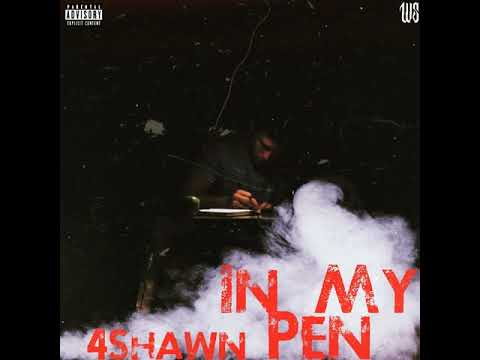 4Shawn - In My Pen