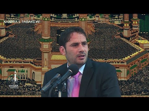 HUTBE | Elvis Naci - Si të bëhesh i Madh [18.03.2016]