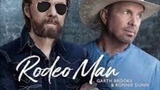 Rodeo Man Garth Brooks And Ronnie Dunn