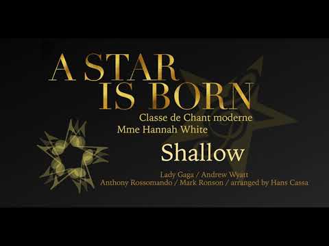 Shallow - A star is born - classe de chant moderne - Hannah White - arranged by Hans Cassa