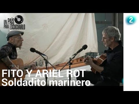 Fito y Ariel Rot cantan "Soldadito Marinero" | Un País para escucharlo | La 2