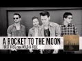 A Rocket To The Moon: First Kiss (Audio) 