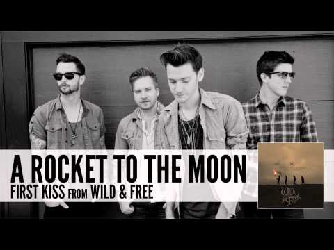 A Rocket To The Moon: First Kiss (Audio)