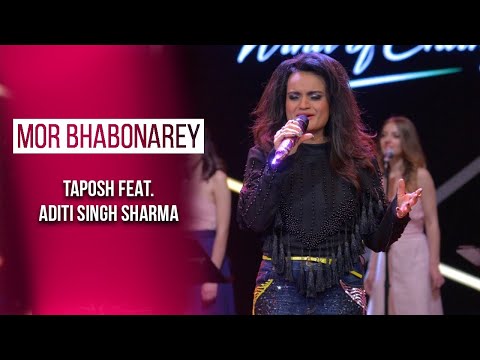 MOR BHABONAREY - TAPOSH FEAT. ADITI SINGH SHARMA : OMZ WIND OF CHANGE [ S:06 ]