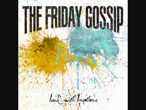 Take Me Home - The Friday Gossip
