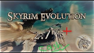 Skyrim Evolution 2.7 5-я запись Возвращение в Вайтран