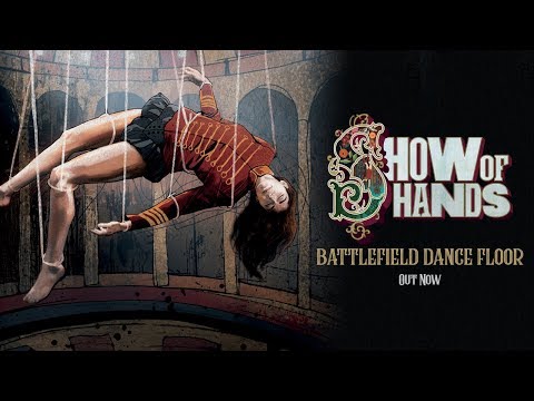 Show Of Hands - Battlefield Dance Floor (review highlights)