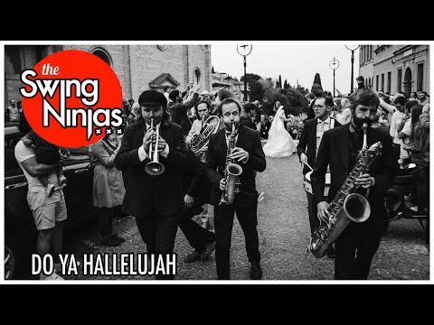 The Swing Ninjas - Do Ya Hallelujah? (Official MV)