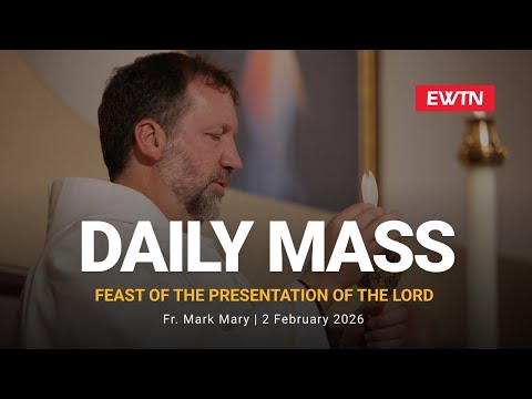 Catholic Daily Mass - Daily TV Mass - February 2, 2026