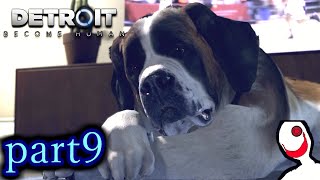 【実況】人間とロボットの未来のゲーム  part9【DETROIT BECOME HUMAN】