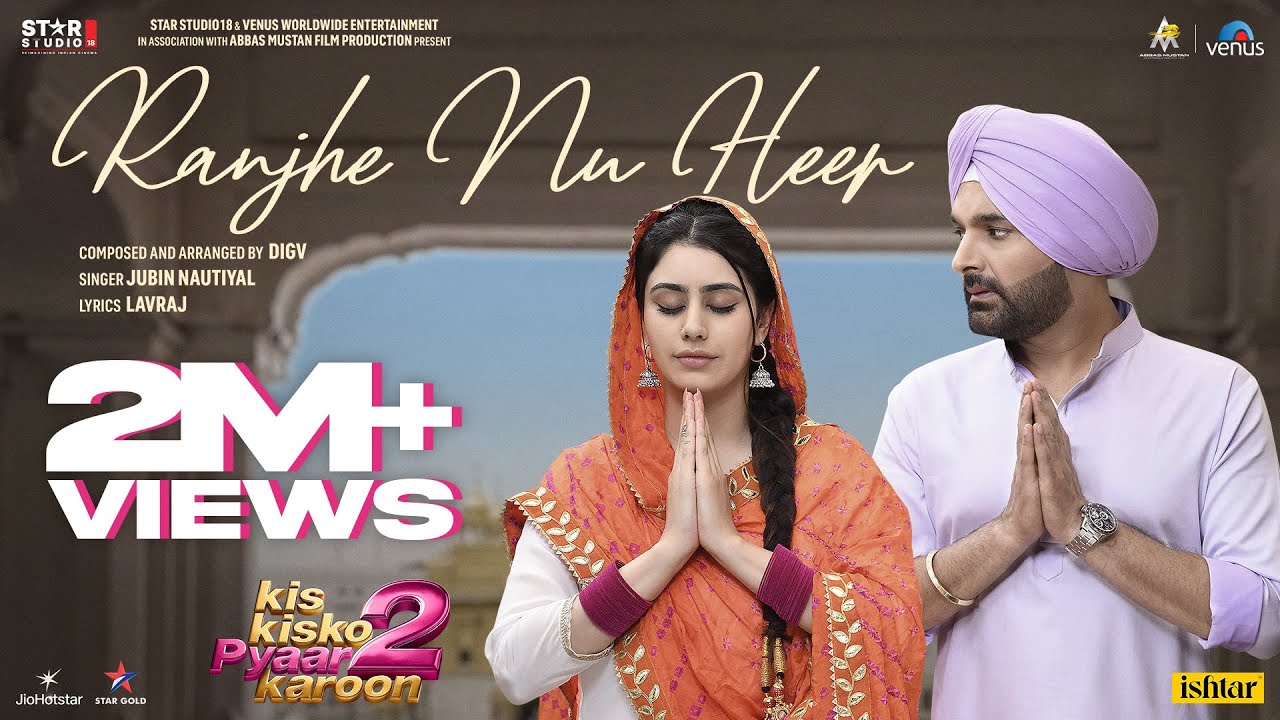 Ranjhe Nu Heer Lyrics | Kis Kisko Pyaar Karoon 2 | Jubin Nautiyal