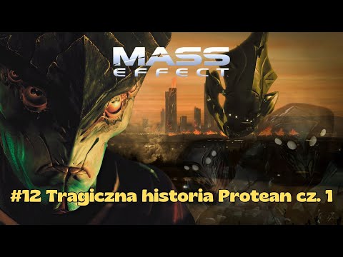 #12 The Tragic History of the Protheans Part 1 - Mass Effect Lore SPOILERS!!!