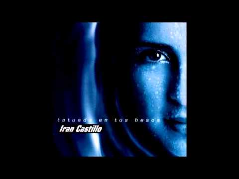 Irán Castillo - No vendrá