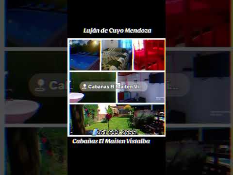 Cabañas El Maiten Vistalba Lujan de Cuyo 📲 261 699-2655 Mendoza
