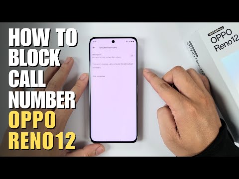 How to Block Number in OPPO RENO 12 5G – Find Blacklist