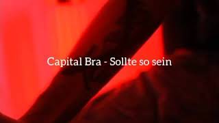 Capital Bra - Sollte so sein (Musikvideo-Edit)