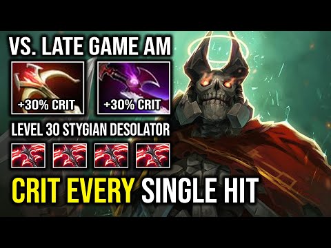 LEVEL 30 Crit Every Single Hit Stygian Desolator Wraith King Against Late Game AM Dota 2