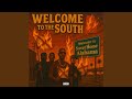 Welcome To The South