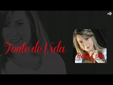 Katia Costa - Fonte de Vida (CD: Fonte de Vida)