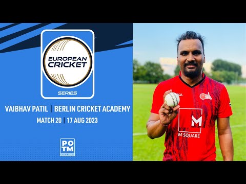 POTM: V.Patil - BCA vs EIH | Highlights | ECS Germany, Dresden | 17 Aug 2023 | ECS23.731