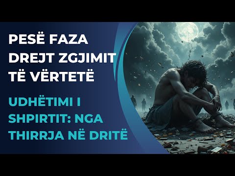 Udhëtimi i Shpirtit Nga Thirrja në Dritë