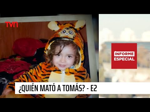 Informe Especial: ¿Quién mató a Tomás? - Parte 2