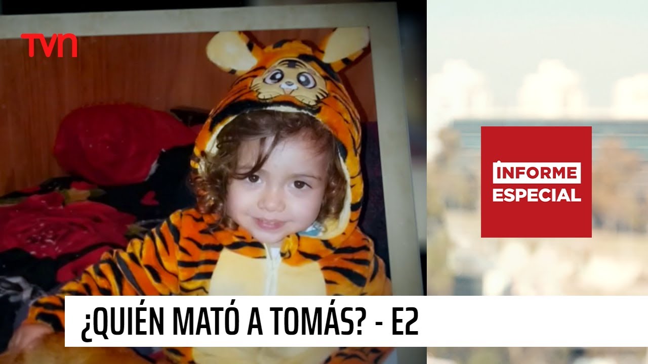 Informe Especial: ¿Quién mató a Tomás? - Parte 2