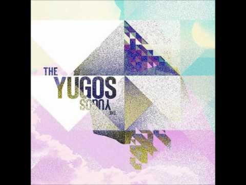 The Yugos- Break the Rules (Single)