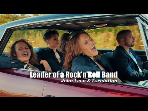 John Leon & Escalation - Leader of a Rock'n'Roll Band (Official Music Video)