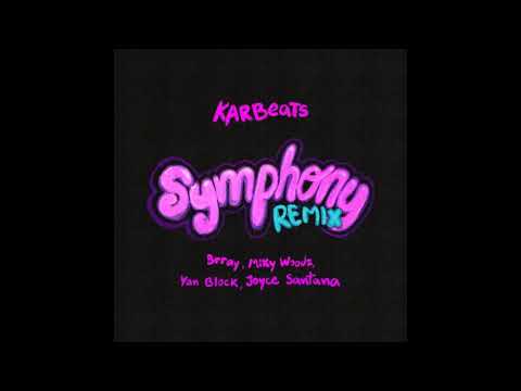 Brray, Joyce Santana, Miky Woodz, Karbeats, Yan Block – Symphony (Remix)