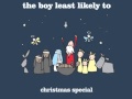 The Boy Least Likely To - "In The Bleak Midwinter"