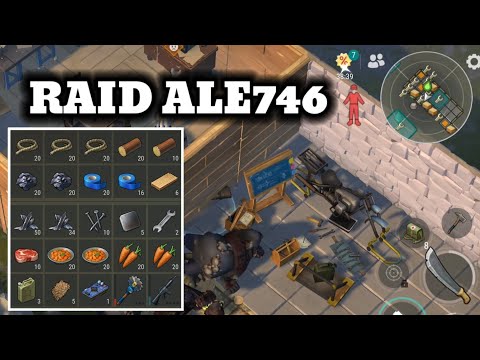 ALE746 | RAID | LAST DAY ON EARTH V.1.30.1