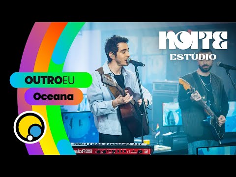 OCEANA - OutroEu no Noite Estúdio | DiaTV