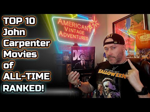 Ranking the Top 10 John Carpenter Movies of ALL-TIIME