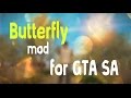 Бабочки для GTA San Andreas видео 1
