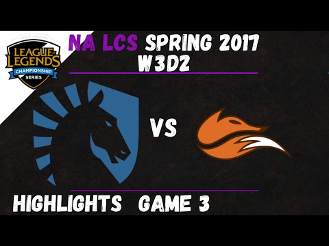 TL vs FOX Highlights Game 3 NA LCS 2017 Spring W3D2 Team Liquid vs Echo FOX