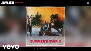 JAYLIEN - Erase Me (Audio)