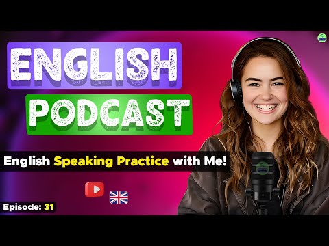 Learn English With Podcast Conversation Episode 31 | English Podcast For Beginners #englishpodcast