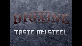 DIOXINE - Taste my Steel - DEMO (Lyric Video)