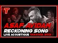 Asaf Avidan "Reckoning Song" (acoustic ...