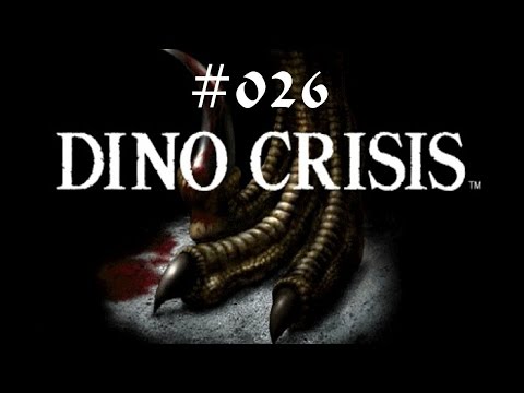 Dino Crisis #026 - Die letzte Entscheidung [Deutsch/German Lets Play]
