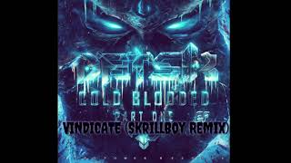 Datsik &amp; Excision - VINDICATE (SkrillBoy Remix)