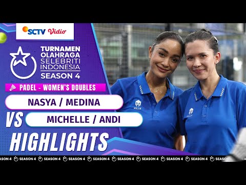 Nasya/Medina VS Michelle/Andi - Highlights Padel Women's Doubles | TOSI Season 4