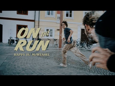 HAPPY OL' McWEASEL - On The Run (Official Music Video)