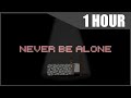 Never Be Alone FNAF4 Song Shadrow 1 Hour Version