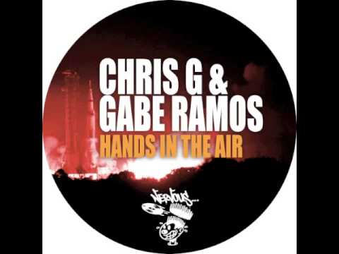 Chris G & Gabe Ramos - Hands In The Air