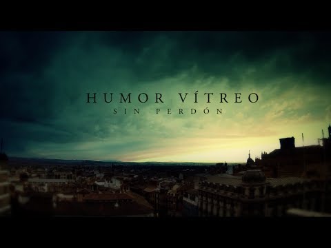 HUMOR VÍTREO - Sin Perdón [VIDEOCLIP OFICIAL]