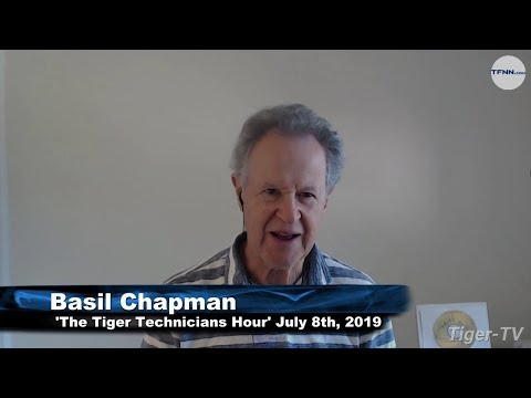 July 8th, The Tiger Technician's Hour with Basil Chapman on TFNN - 2019