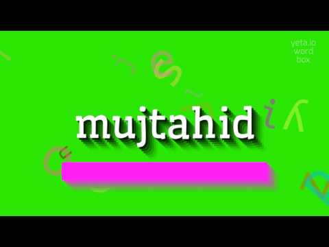How to say "mujtahid"! (High Quality Voices)